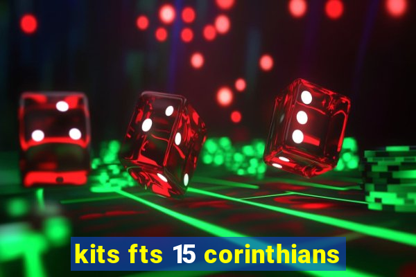 kits fts 15 corinthians